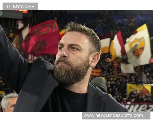 罗马主席高度评价主帅加斯佩里尼的出色工作与团队信任