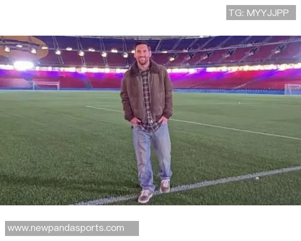 梅西夜访诺坎普引发猜测巴萨未派人参与或因球员临时决定